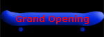 Grand Opening
